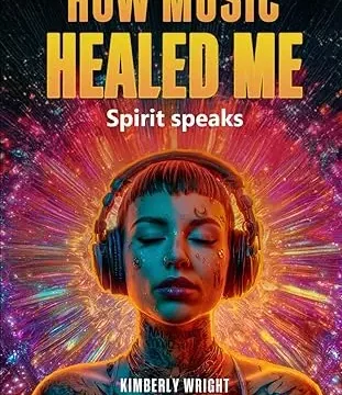 New Spiritual Memoir Explores Healing at the Crossroads of Music, Illness, and the Unseen